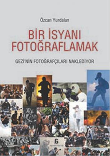 Bir İsyanı Fotoðraflamak  Frontansicht 1