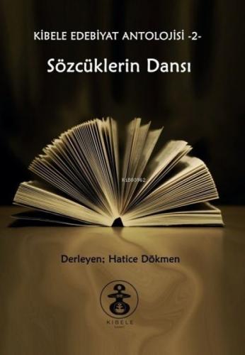 Sözcüklerin Dansı - Kibele Edebiyat Antolojisi 2  Frontansicht 1