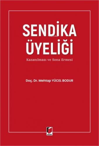 Sendika Üyeliği (Ciltli);Kazanıması ve Sona Ermesi  Frontansicht 1