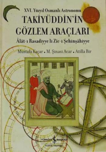 16. Yüzyıl Osmanlı Astronomu Takiyüddin'in Gözlem Araçları (Ciltli)  Frontansicht 1
