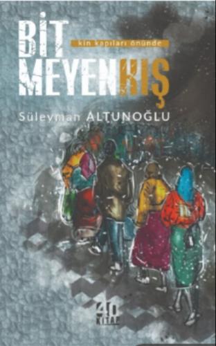 Bitmeyen Kış  Frontansicht 1