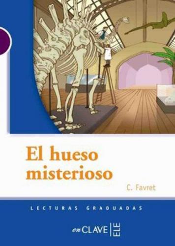 El Hueso Misterioso (LG Nivel-1) İspanyolca Okuma Kitabı  Frontansicht 1