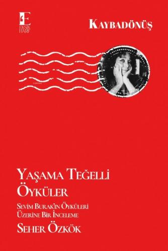Yaşama Teğelli Öyküler;Sevim Burak'ın Öyküleri Üzerine Bir İnceleme  Frontansicht 1
