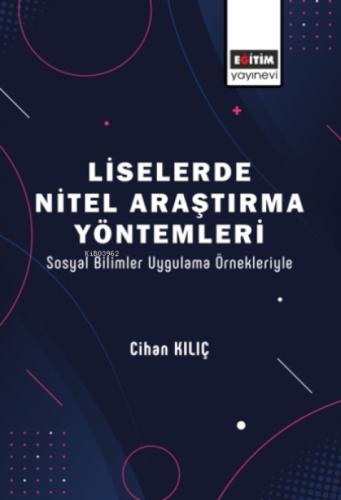 Liselerde Nitel Araştırma Yöntemleri;Sosyal Bilimler Uygulama Örnekleriyle  Frontansicht 1