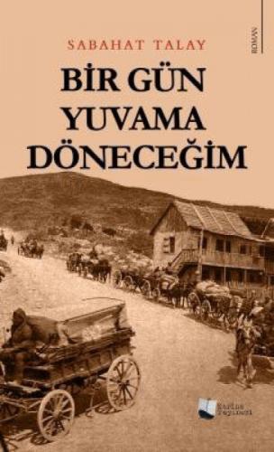 Bir Gün Yuvama Döneceðim  Frontansicht 1