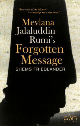 Mevlana Jalaluddin Rumi's Forgotten Message  Frontansicht 1