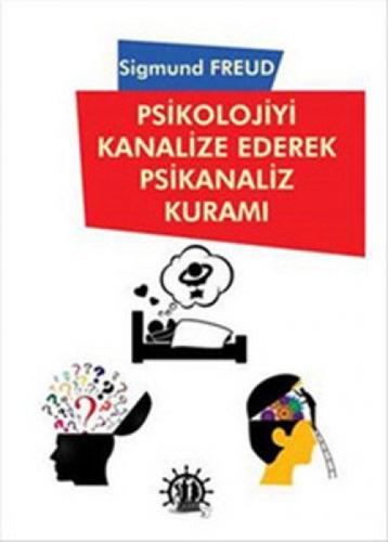 Psikolojiyi Kanalize Ederek Psikanaliz Kuramı  Frontansicht 1