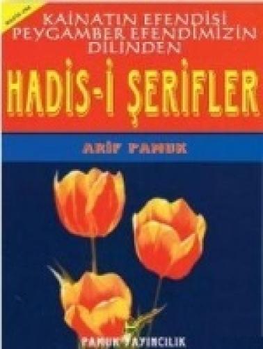 Hadis-i Þerifler Kainatın Efendisi Peygamber Efendimizin Dilinden (Hadis-006)  Frontansicht 1