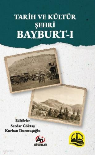 Tarih Ve Kültür Şehri Bayburt-I  Frontansicht 1
