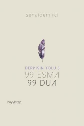 99 Esma 99 Dua - Dervişin Yolu 3  Frontansicht 1