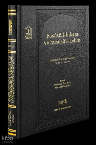 Fusûsül Hikem ve Husûsül Kelim                                ;Muhyiddin İbnül Arabi Ö. 638 H.1240 M.  Frontansicht 1