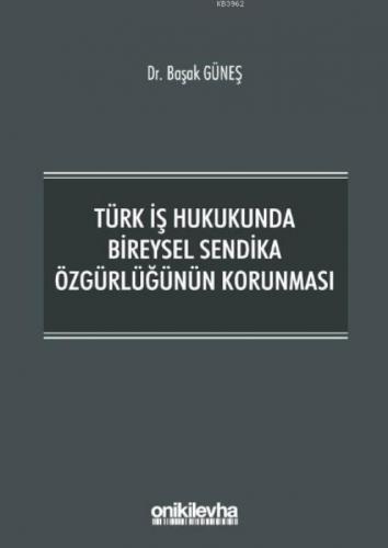 Türk İş Hukukunda Bireysel Sendika Özgürlüğünün Korunması  Frontansicht 1