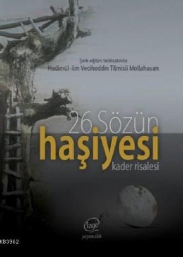 26.Sözün Haşiyesi - Kader Risalesi  Frontansicht 1