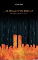 Ve Kıyamete Ol Dediler  Frontansicht 1
