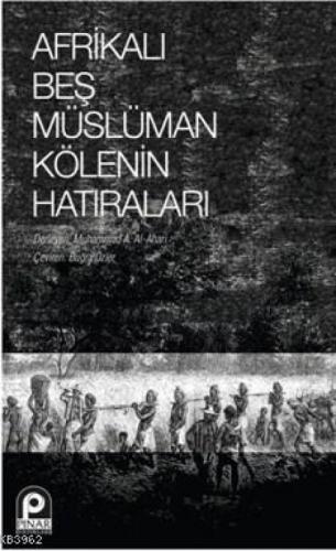 Afrikalı Beş Müslüman Kölenin Hatıraları  Frontansicht 1