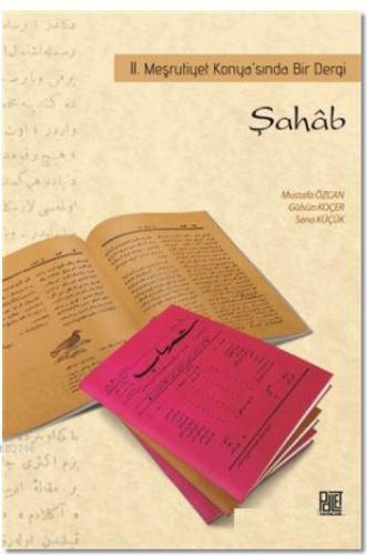 Şahab - 2. Meşrutiyet Konya'sında Bir Dergi  Frontansicht 1