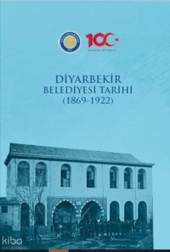 Diyarbekir Belediyesi Tarihi (1869-1922)  Frontansicht 1