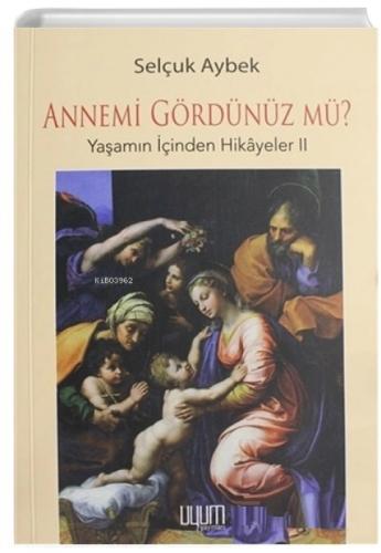 Annemi Gördünüz Mü? Yaşamın İçinden Hikayeler - 2  Frontansicht 1