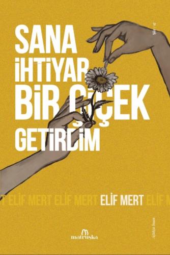Sana İhtiyar Bir Çiçek Getirdim  Frontansicht 1