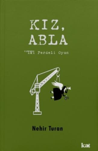 Kız, Abla;İki Perdeli Oyun  Frontansicht 1