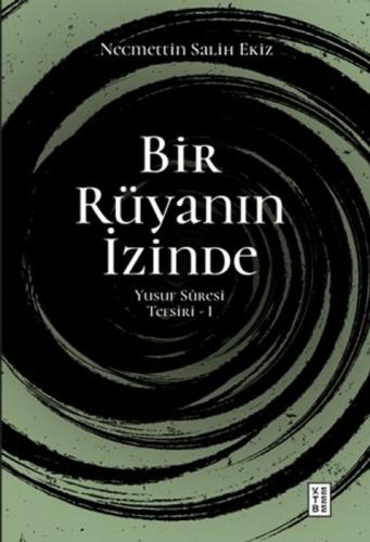 Bir Rüyanın İzinde - Yusuf Suresi Tefsiri 1  Frontansicht 1