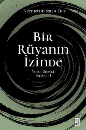 Bir Rüyanın İzinde;Yusuf Sûresi Tefsiri - I  Frontansicht 1
