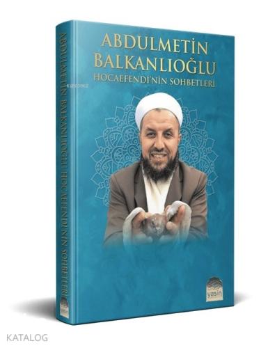 Abdülmetin Balkanlıoğlu Hocaefendi'nin Sohbetleri  Frontansicht 1
