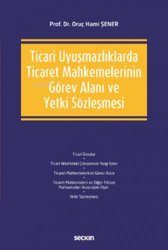 Ticari Uyuşmazlıklarda Ticaret Mahkemelerinin Görev Alanı ve Yetki Sözleşmesi  Frontansicht 1