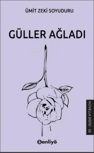 Güller Ağladı  Frontansicht 1