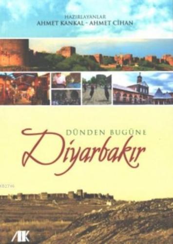 Dünden Bugüne Diyarbakır  Frontansicht 1
