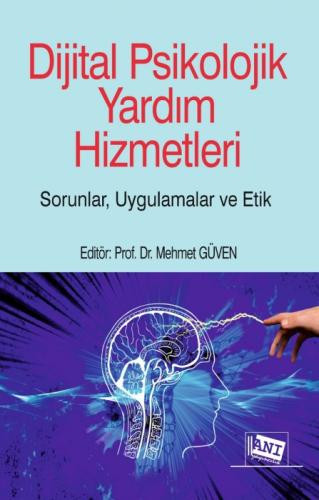 Dijital Psikolojik Yardım Hizmetleri;Sorunlar, Uygulamalar, Etik  Frontansicht 1