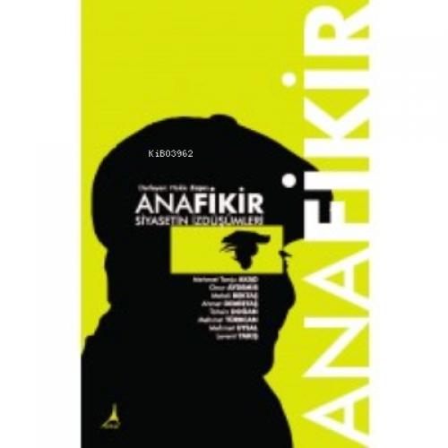 Anafikir Siyasetin İzdüşümleri  Frontansicht 1