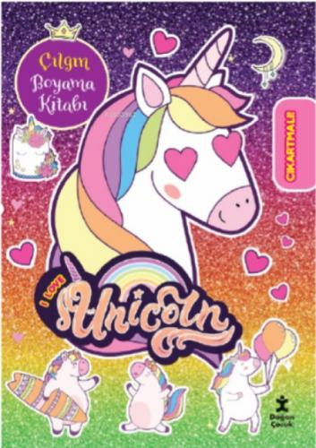I Love Unicorn Çılgın Boyama Kitabı  Frontansicht 1