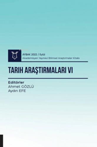 Tarih Araştırmaları VI - Aybak 2022 Eylül  Frontansicht 1