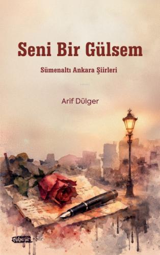 Seni Bir Gülsem;Sümenaltı Ankara Şiirleri  Frontansicht 1