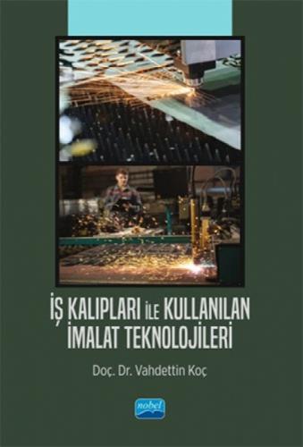İþ Kalıpları ile Kullanılan İmalat Teknolojileri  Frontansicht 1