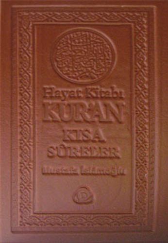 Hayat Kitabı Kur'an Kısa Sureler - Gerekçeli Meal-Tefsir (Cep Boy)  Frontansicht 1