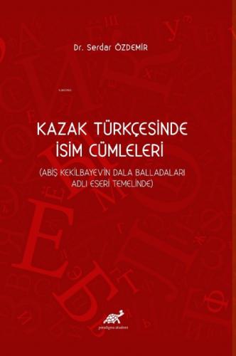 Kazak Türkçesinde İsim Cümleleri (Abiş Kekilbayev'in Dala Balladaları Adlı Eseri Temelinde)  Frontansicht 1