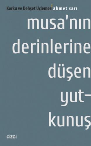 Musa'nın Derinlerine Düþen Yutkunuþ : Korku ve Dehþet Üçlemesi  Frontansicht 1