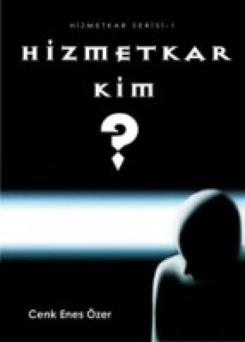 Hizmetkar Kim?  Frontansicht 1