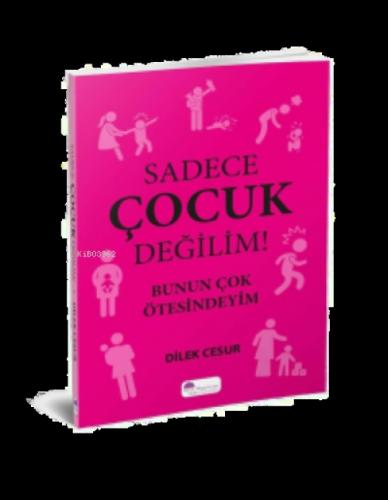 Sadece Çocuk Değilim - Bunun Ötesindeyim  Frontansicht 1