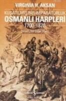 Kuþatılmıþ Bir İmparatorluk| Osmanlı Harpleri; 1700-1870  Frontansicht 1