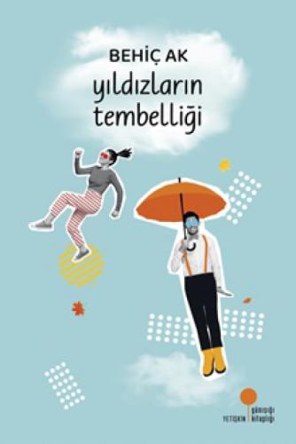 Yıldızların Tembelliði  Frontansicht 1