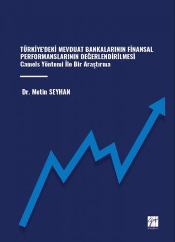 Türkiye'deki Mevduat Bankalarının Finansal Performanslarının Değerlendirilmesi Camels Yöntemi İle Bir Araştırma  Frontansicht 1