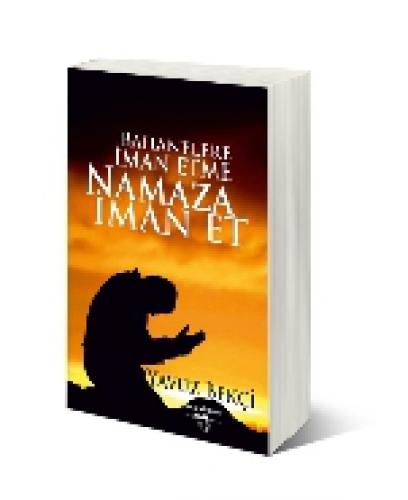 Bahanelere İman Etme Namaza İman Et  Frontansicht 1
