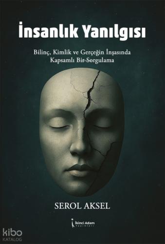 İnsanlık Yanılgısı  Frontansicht 1