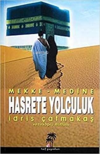 Hasrete Yolculuk Mekke-Medine  Frontansicht 1
