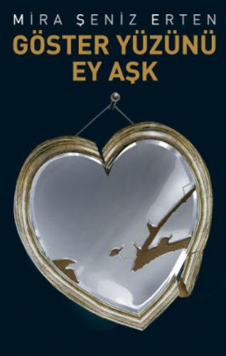 Göster Yüzünü Ey Aşk  Frontansicht 1