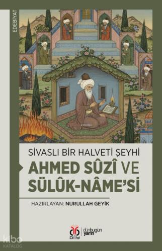 Sivaslı Bir Halveti Şeyhi;Ahmed Sûzî ve Sülûk-nâme'si  Frontansicht 1