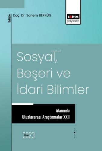 Sosyal, Beşeri ve İdari Bilimler Alanında Uluslararası Araştırmalar - 22  Frontansicht 1